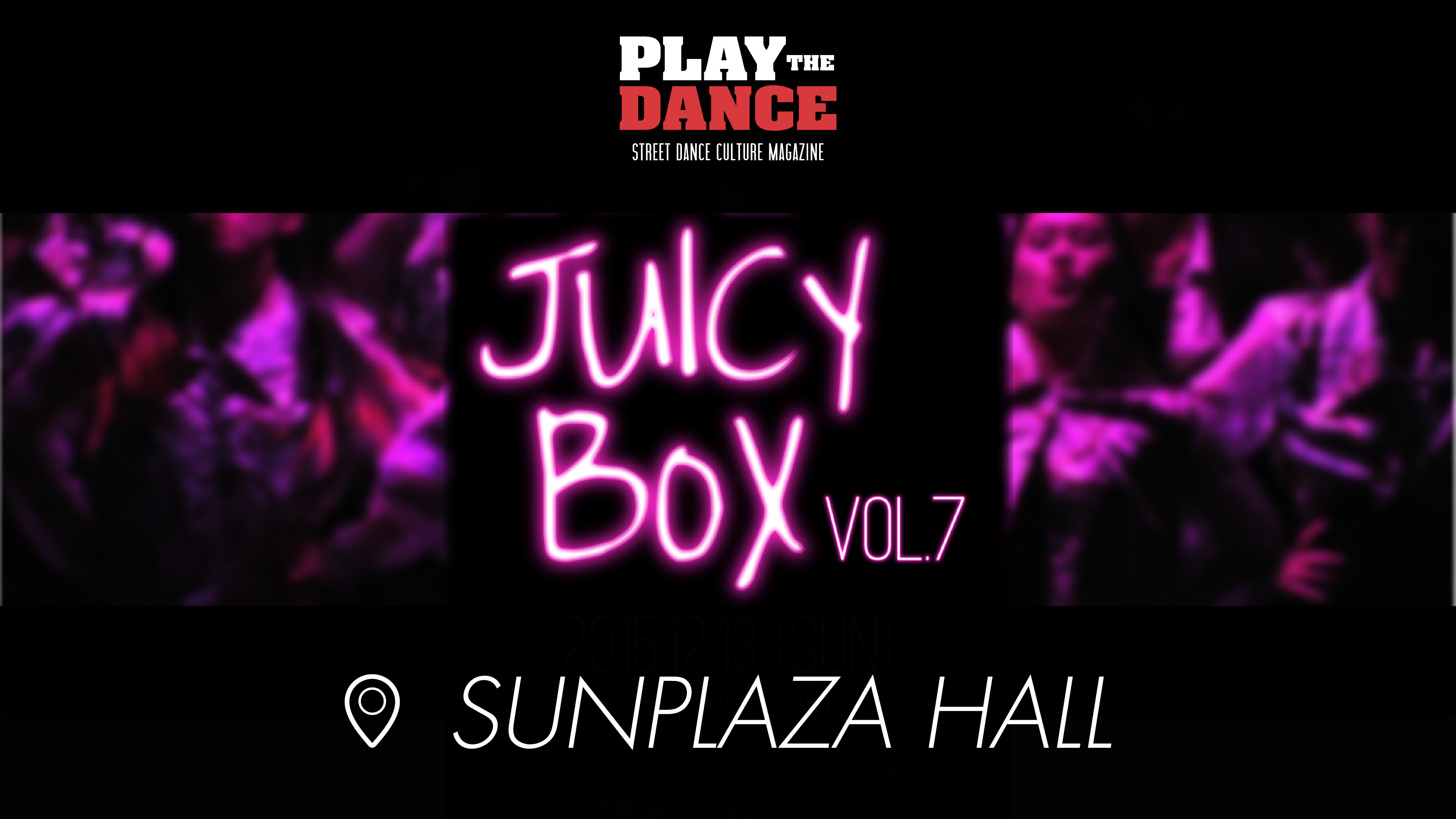 DANCE STUDIO JUICY  presents… JUICY BOX vol.7