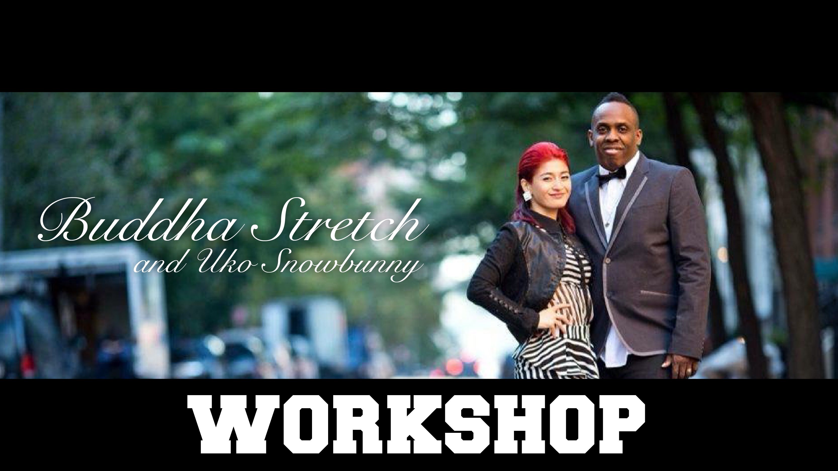 STANDARD presents Buddha Stretch and Uko Snowbunny WS