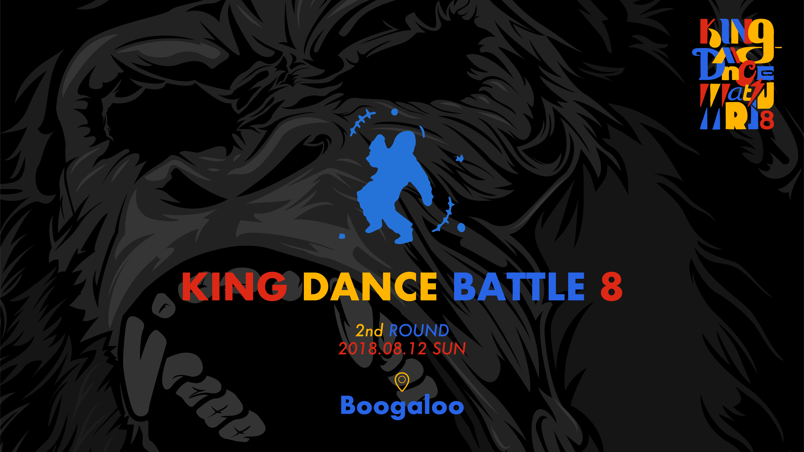 KING DANCE BATTLE8 -2nd ROUND-