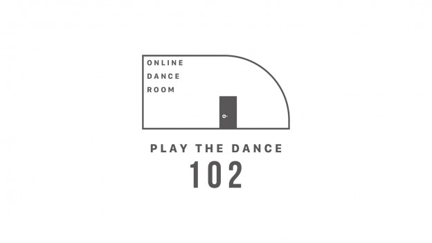 ONLINE DANCE ROOM”PLAY THE DANCE 102″サービス開始